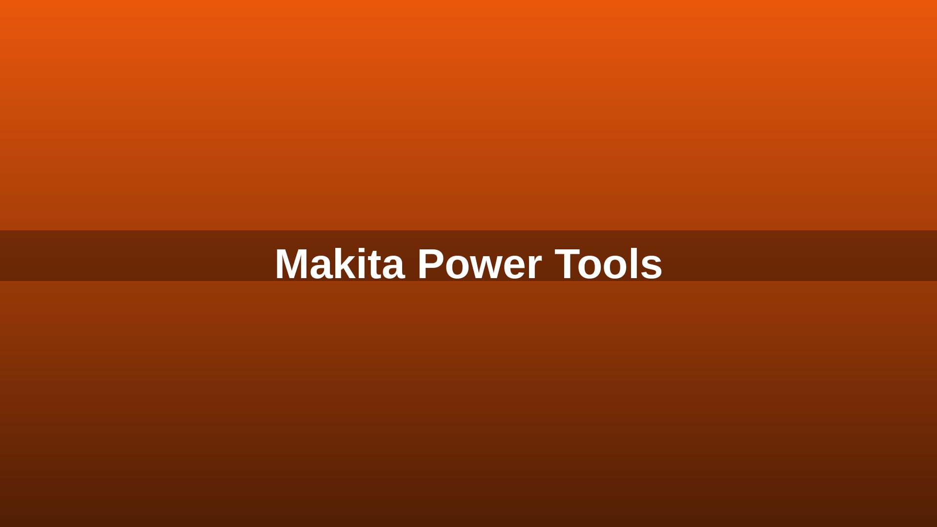 Makita power tools range in store